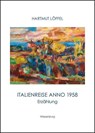 Italienreise anno 1958 - Hartmut Löffel - 9783969210093