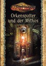 Cthulhu: Orkenspalter und der Mythos (Softcover) -  - 9783969280898