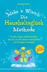 Die Haushaltsglück-Methode - Make a Wis(c)h - Claudia Duwe - 9783969330753