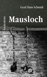 Mausloch - Gerd Hans Schmidt - 9783969401484