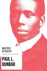 Masters of Poetry - Paul L. Dunbar - Paul Laurence Dunbar ; August Nemo - 9783969445129