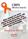 CRPS (Morbus Sudeck) - Hannelore Wever ; NIBE Media - 9783969447642