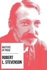 Masters of Prose - Robert Louis Stevenson - Robert Louis Stevenson ; August Nemo - 9783969447925