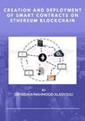 Creation and Deployment of Smart Contracts on Ethereum Blockchain - Dr. Hidaia Mahmood Alassouli - 9783969448571
