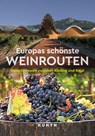 KUNTH Europas schönste Weinrouten - Kunth Verlag - 9783969652312