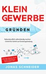 Kleingewerbe grunden - Jonas Schneider - 9783969670538