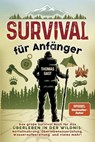 Survival für Anfänger - Thomas Gast - 9783969672112