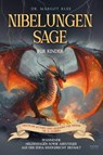 Nibelungensage für Kinder - Margot Klee - 9783969673799