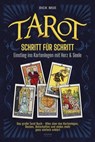 Tarot Schritt für Schritt - Einstieg ins Kartenlegen mit Herz & Seele - Rick Mue - 9783969676127