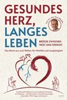 Gesundes Herz, langes Leben - Prof. Dr. Boris Bigalke - 9783969676660