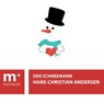 Der Schneemann - Hans Christian Andersen - 9783969691007