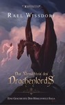 Das Vermächtnis des Drachenlords - Rael Wissdorf - 9783969691977
