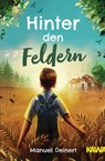 Hinter den Feldern - Manuel Deinert - 9783969697641