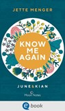 Know Us 1. Know me again. June & Kian - Jette Menger - 9783969810026