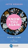 Know Us 2. Know you again. Kian & June - Jette Menger - 9783969810033