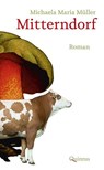 Mitterndorf - Michaela Maria Müller - 9783969820407