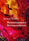Herlinde Koelbl: Metamorphoses (Bilingual edition) - Herlinde Koelbl ; Matthias Langer / Steidl Design - 9783969991213