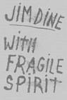 Jim Dine: With Fragile Spirit - Jim Dine ; Gerhard Steidl ; Gwenda Winkler-Vetter - 9783969991596