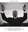 Gordon Parks: Pastor E. F. Ledbetter and The Metropolitan Missionary Baptist Church, 1953 - Melanee C. Harvey - 9783969994733