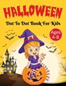 Halloween Dot to Dot Activity Book for Kids 4-8 Years Old - Laura Bidden - 9783978976515