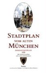 Stadtplan vom alten München. Innenstadtplan. Brunn -  - 9783980463768