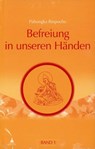 Befreiung in unseren Händen 1 - Pabongka Rinpoche - 9783980579858
