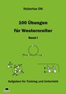 100 Übungen für Westernreiter 1 - Hubertus Ott - 9783980914123