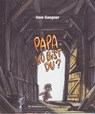 Papa, wo bist Du? - Uwe Saegner - 9783981002041