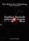 Sepher Jesirah - Buch der Schöpfung - Giovanni Grippo - 9783981062236