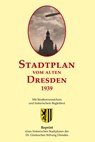 Stadtplan vom alten Dresden 1939 -  - 9783981150148