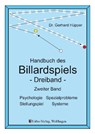 Handbuch des Billardspiels - Dreiband 2 - Gerhard Hüpper - 9783981171389