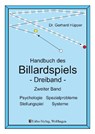 Handbuch des Billardspiels - Dreiband 2 - Gerhard Hüpper - 9783981171389