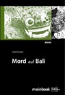 Mord auf Bali - Gerd Fischer - 9783981357127