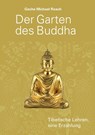 Der Garten des Buddha - Geshe Michael Roach - 9783981388855
