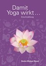 Damit Yoga wirkt - Geshe Michael Roach - 9783981388862