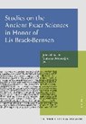 Studies on the Ancient Exact Science in Honor of Lis Brack-Bernsen - STEELE,  John M. ; Ossendrijver, Mathieu - 9783981638455