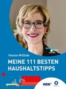 Meine 111 besten Haushaltstipps - Yvonne Willicks ; Stefanie von Drathen ; Luca Siermann - 9783981693560