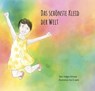 Das schönste Kleid der Welt - Holger Edmaier - 9783981917505