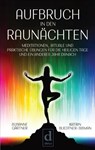 Aufbruch in den Raunächten - Susanne Gärtner ; Katrin Bliedtner-Sisman - 9783982012506