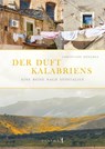 Der Duft Kalabriens - Christiane Möschle - 9783982012605