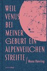 Weil Venus bei meiner Geburt ein Alpenveilchen streifte - Mona Høvring - 9783982069227