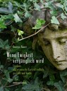 Wenn Ewigkeit vergänglich wird - Rauer Georgia - 9783982080734