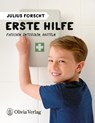 Julius forscht - Erste Hilfe - Michael König - 9783982153001