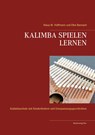 KALIMBA SPIELEN LERNEN - Klaus W. Hoffmann ; Elke Bannach - 9783982226637