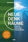 Neue Denkräume für die Führung von morgen - Markus Draeger - 9783982242873