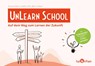 UnLearn School - Teresa Zierer ; Judith Holle ; Björn Adam - 9783982318523