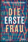 Die erste Frau - Jennifer Nansubuga Makumbi - 9783982328119