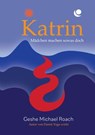 Katrin - Mädchen machen sowas doch! - Geshe Michael Roach - 9783982396217