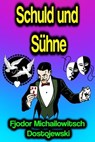 Schuld und Sühne - Fjodor Michailowitsch Dostojewski - 9783985100569