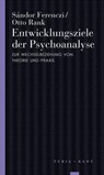 Entwicklungsziele der Psychoanalyse - Sándor Rank ; Sándor Ferenczi - 9783985140428